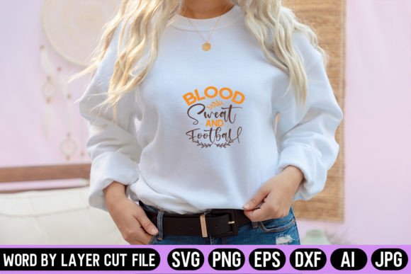Blood Sweat and Football SVG Design: Graphics for Crafts & Content