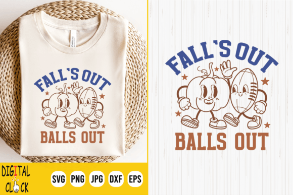 Fall s Out Balls Out Football Seson Fall Graphics