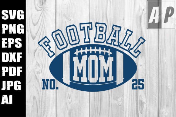 Football Mom SVG PNG Graphics for Crafts