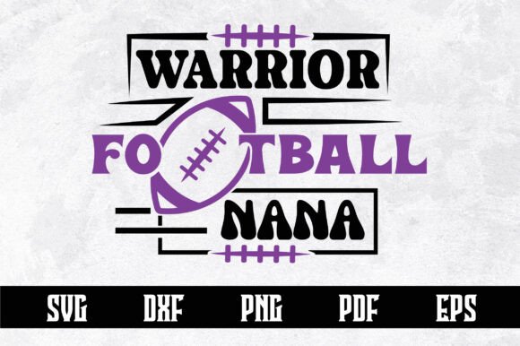Warrior Football Nana SVG Design for Crafts & Graphics